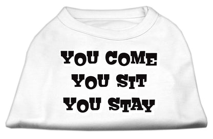 Pet Dog & Cat Shirt Screen Printed, "You Come, You Sit, You Stay"