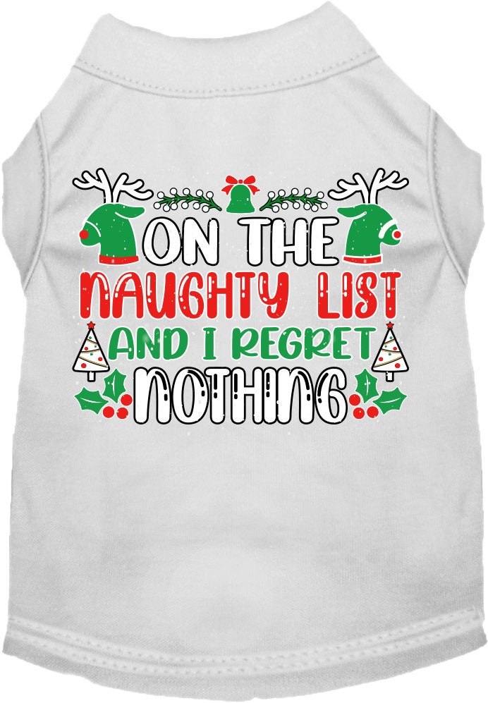 Christmas Pet Dog & Cat Shirt Screen Printed, "On The Naughty List And I Regret Nothing"
