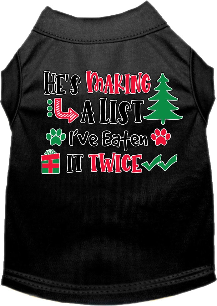 Christmas Pet Dog and Cat Shirt Screen Printed, "He's Making A List, I've Eaten It Twice"