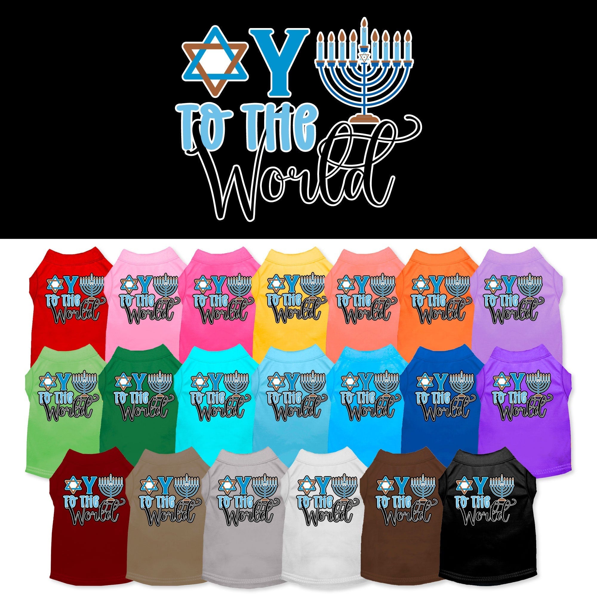Hanukkah Pet Dog and Cat Shirt Screen Printed, "Oy To The World"