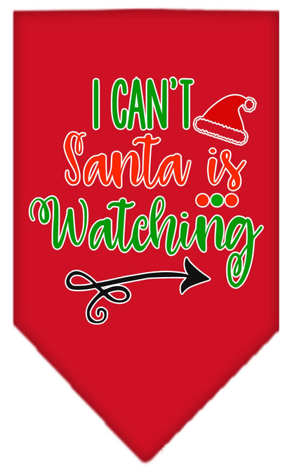 Christmas Pet and Dog Bandana Screen Printed, "I Can't, Santa Is Watching"