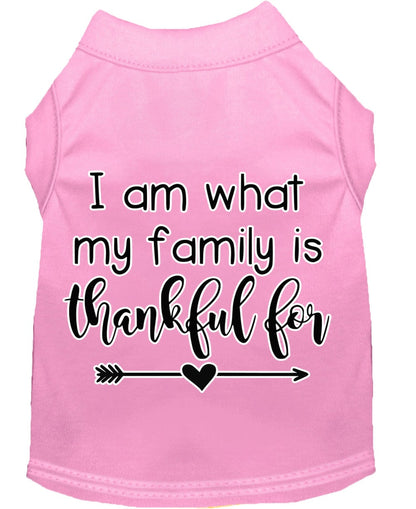 Pet Dog & Cat Shirt Screen Printed, "I Am What My Family Is Thankful For"