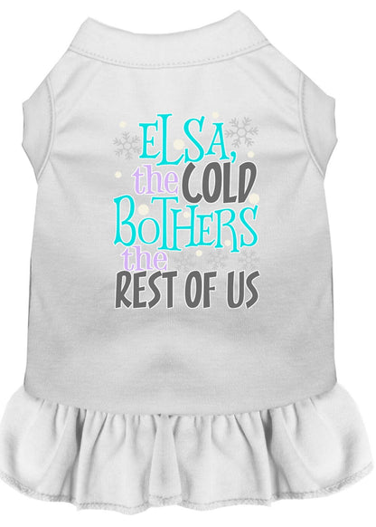 Pet Dog & Cat Dress Screen Printed, "Elsa, The Cold Bothers The Rest Of Us"