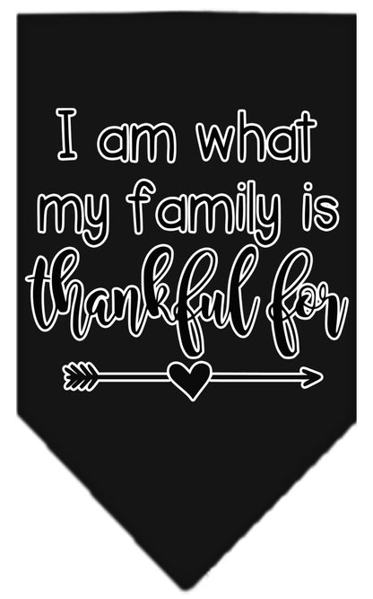 Pet and Dog Bandana Screen Printed, "I Am What My Family Is Thankful For"