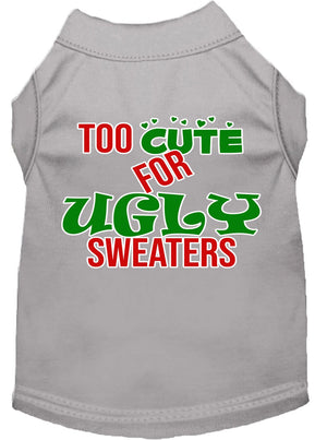 Christmas Pet Dog & Cat Shirt Screen Printed, "Too Cute For Ugly Sweaters"