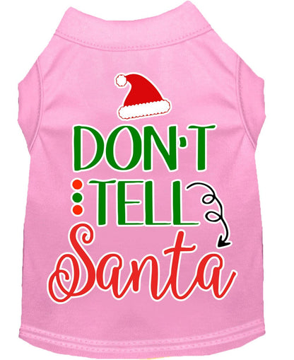 Christmas Pet Dog & Cat Shirt Screen Printed, "Don't Tell Santa"