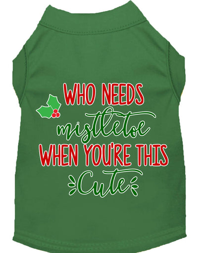 Christmas Pet Dog & Cat Shirt Screen Printed, "Who Needs Mistletoe"