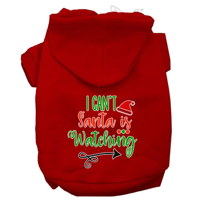 Christmas Pet Dog & Cat Hoodie Screen Printed, "I Can't, Santa Is Watching"