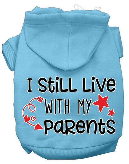 Pet, Dog & Cat Hoodie Screen Printed, "I Still Live With My Parents"