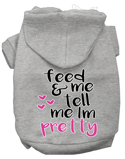 Pet, Dog and Cat Hoodie Screen Printed, "Feed Me, & Tell Me I'm Pretty"