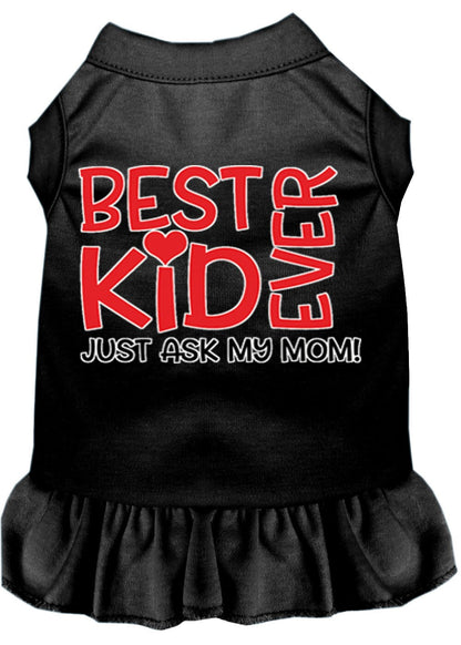 Pet Dog & Cat Dress Screen Printed, "Best Kid Ever, Just Ask My Mom"