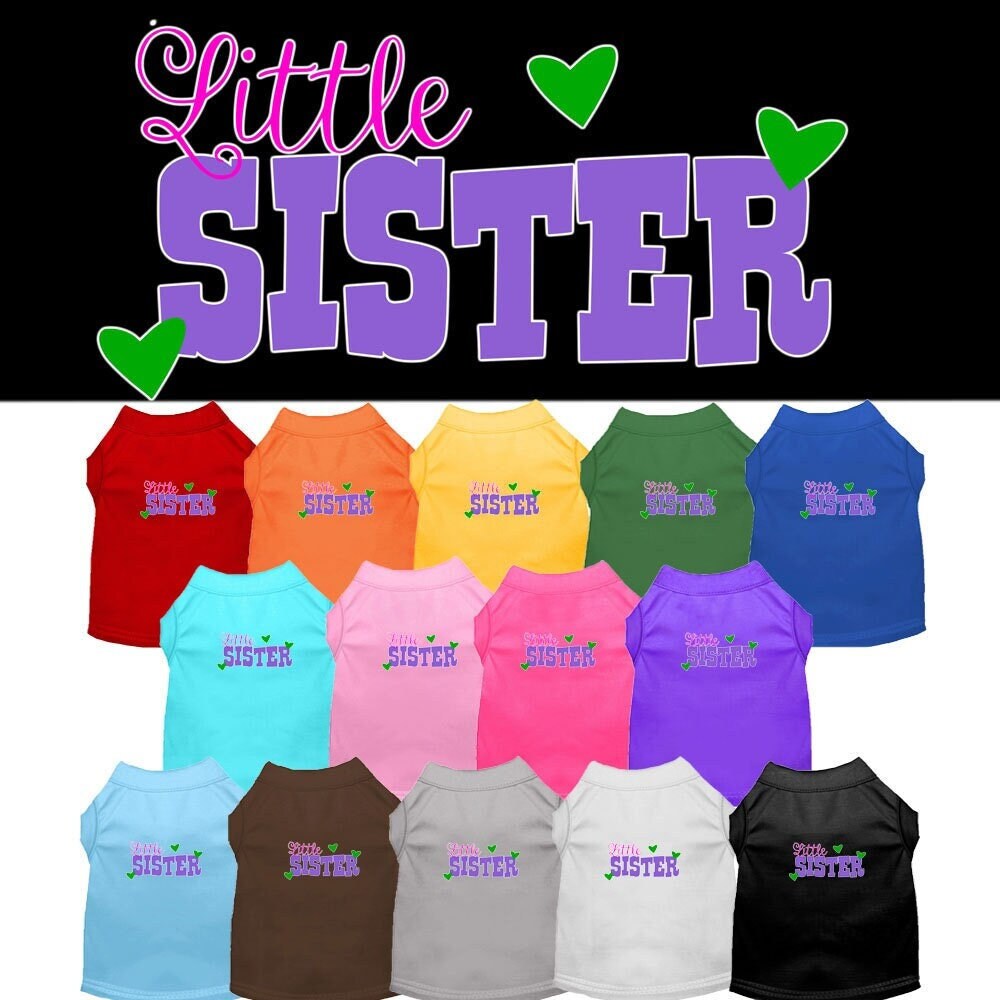 Pet Dog & Cat Shirt Screen Printed, "Little Sister"