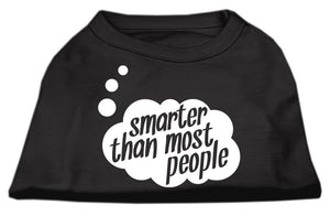Pet Dog & Cat Shirt Screen Printed, "Smarter Than Most People"