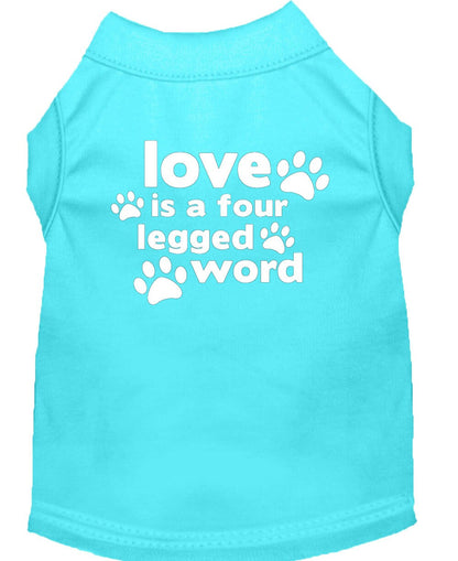 Pet Dog & Cat Shirt Screen Printed, "Love Is A Four Legged Word"