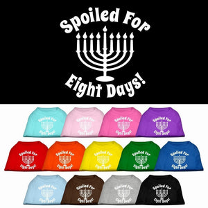 Hanukkah Pet Dog & Cat Shirt Screen Printed, "Spoiled for Eight Days"