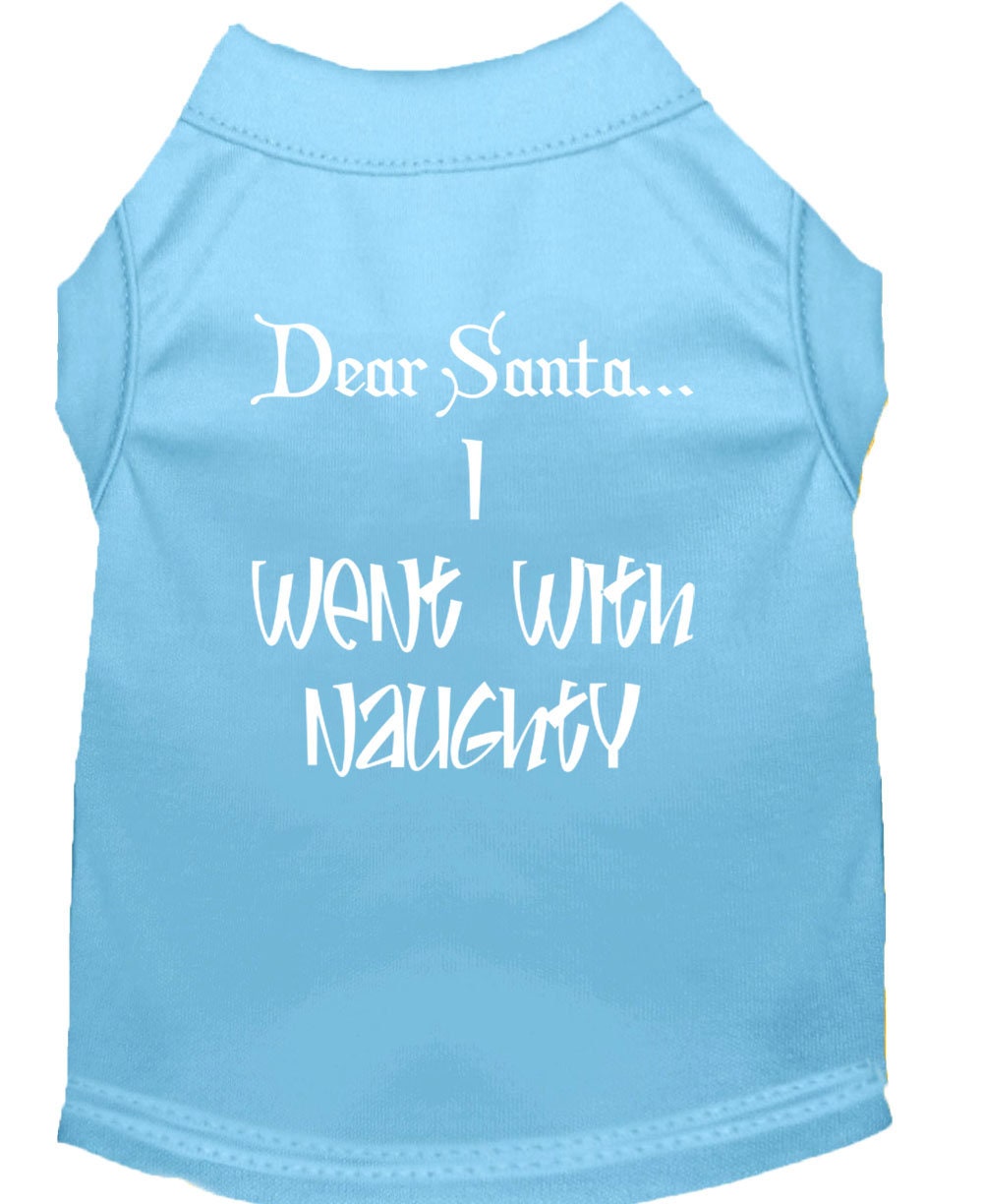 Christmas Screenprinted Dog Shirt, "Dear Santa, I Went With Naughty"