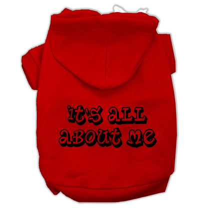 Pet Dog & Cat Hoodie Screen Printed, "It's All About Me"