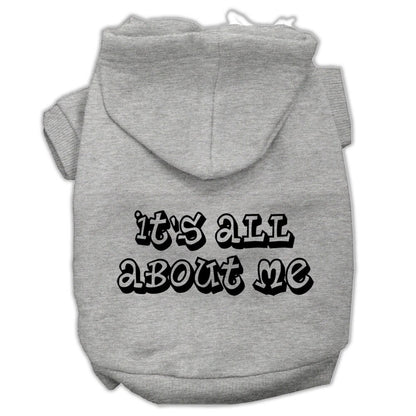 Pet Dog & Cat Hoodie Screen Printed, "It's All About Me"