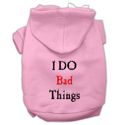 Pet, Dog & Cat Hoodie Screen Printed, "I Do Bad Things"