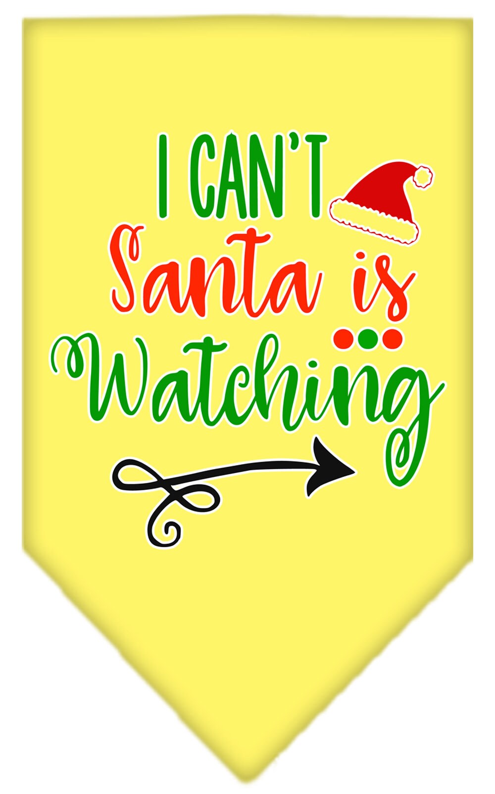 Christmas Pet and Dog Bandana Screen Printed, "I Can't, Santa Is Watching"