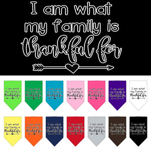 Pet and Dog Bandana Screen Printed, "I Am What My Family Is Thankful For"