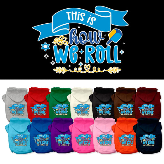 Hanukkah Pet, Dog and Cat Hoodie Screen Printed, "This Is How We Roll"