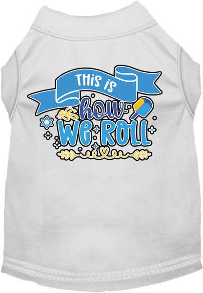 Hanukkah Pet Dog and Cat Shirt Screen Printed, "This Is How We Roll"