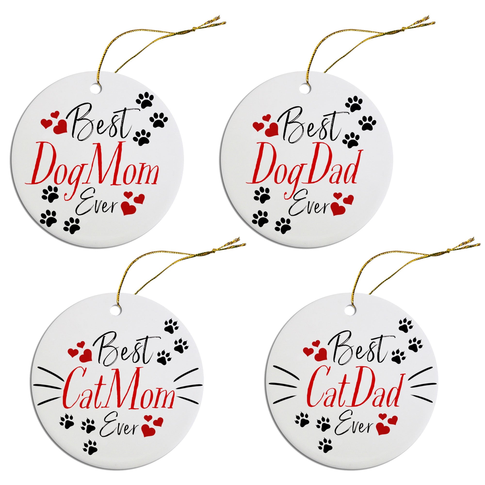 Holiday Fun Christmas Ornaments &quot;Best Dog Mom Ever, Best Cat Mom Ever, Best Dog Dad Ever, or Best Cat Dad Ever&quot;