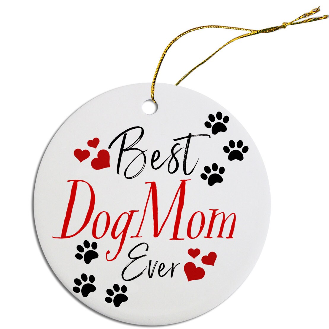 Holiday Fun Christmas Ornaments "Best Dog Mom Ever, Best Cat Mom Ever, Best Dog Dad Ever, or Best Cat Dad Ever"