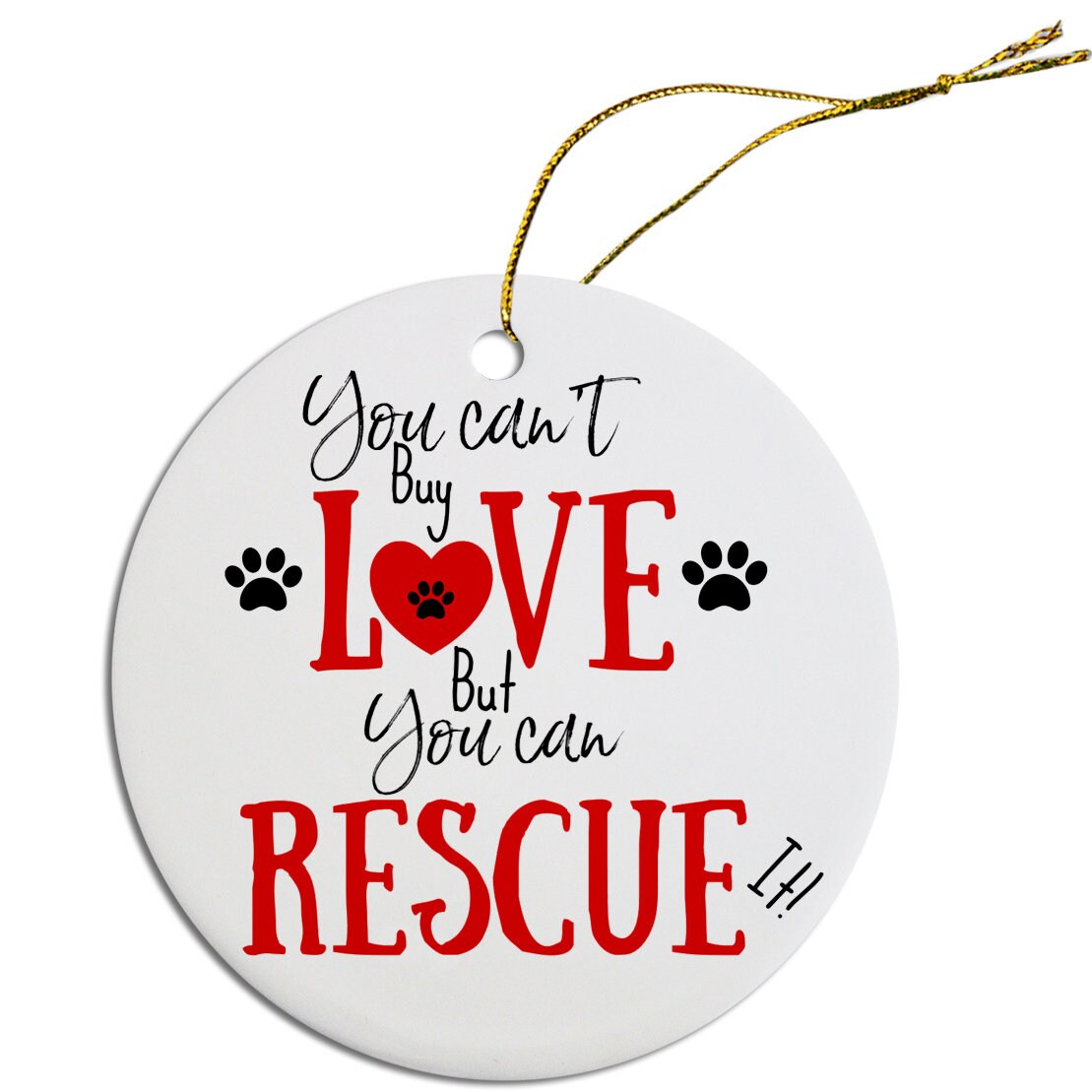 Holiday Fun Christmas Ornaments (Choose from 4 designs: Rescue Mom, Rescue Dad, Who Rescued Who?, You Can't Buy Love, But You Can Rescue It)