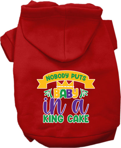 Pet Dog & Cat Screen Printed Hoodie for Small to Medium Pets (Sizes XS-XL), "Nobody Puts Baby In A King Cake"