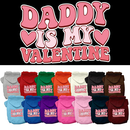 Pet Dog & Cat Screen Printed Hoodie for Small to Medium Pets (Sizes XS-XL), "Daddy Is My Valentine"