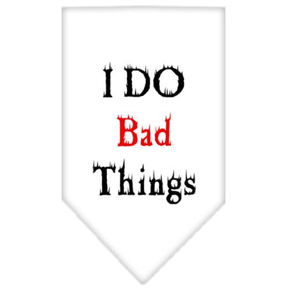 Pet and Dog Bandana Screen Printed, "I Do Bad Things"