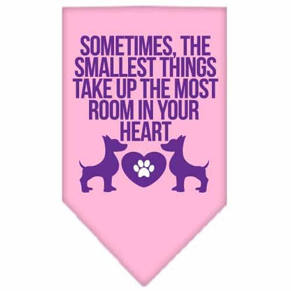 Pet and Dog Bandana Screen Printed, "Sometimes, The Smallest Things Take Up The Most Room In Your Heart"